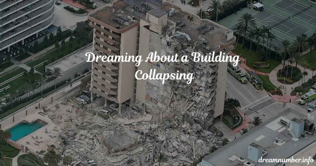 Dreaming About a Building Collapsing