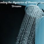 Decoding the Mysteries of Shower Dreams