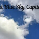 270+Best Blue Sky Captions for Instagram in 2025